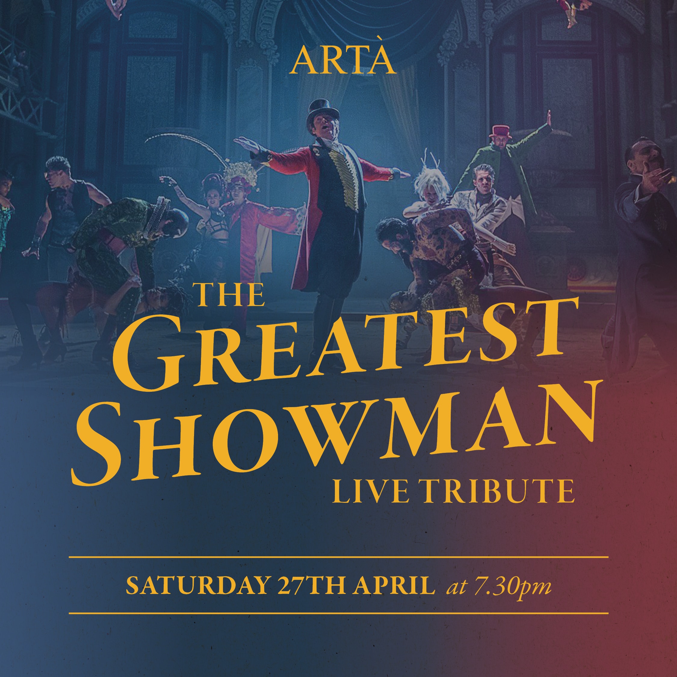 The Greatest Showman Tribute Night – Sold Out!